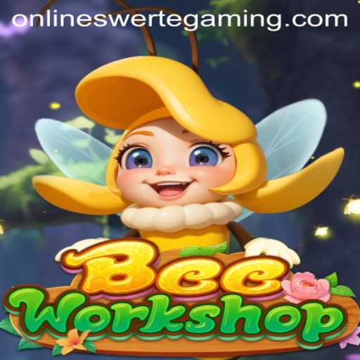 BeeWorkshop: A Buzzing New Adventure in the World of Swerte Gaming