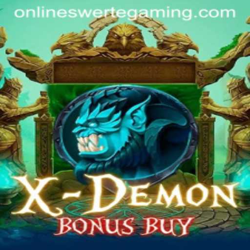 XDemonBonusBuy: Exploring the Thrills of Swerte Gaming